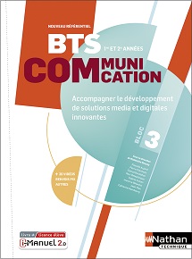 Accompagner le d&eacute;veloppement de solutions media et digitales innovantes [1re et 2e ann&eacute;es] - Bloc 3 BTS Communication &ndash; Ed.2023&nbsp;